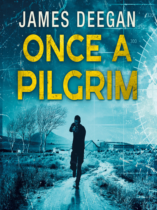 Title details for Once a Pilgrim by James Deegan - Available